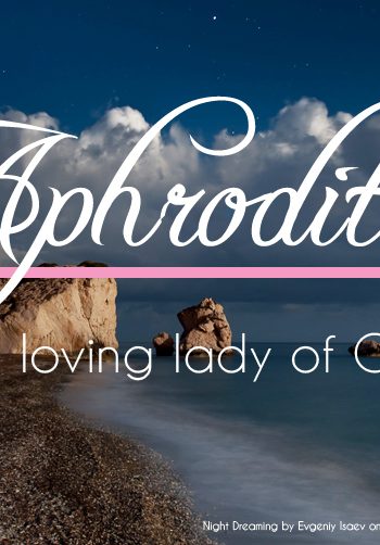 Sweet Aphrodite: Lover Goddess