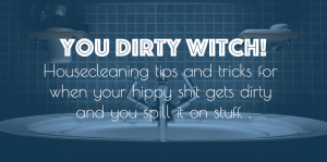 you dirty witch