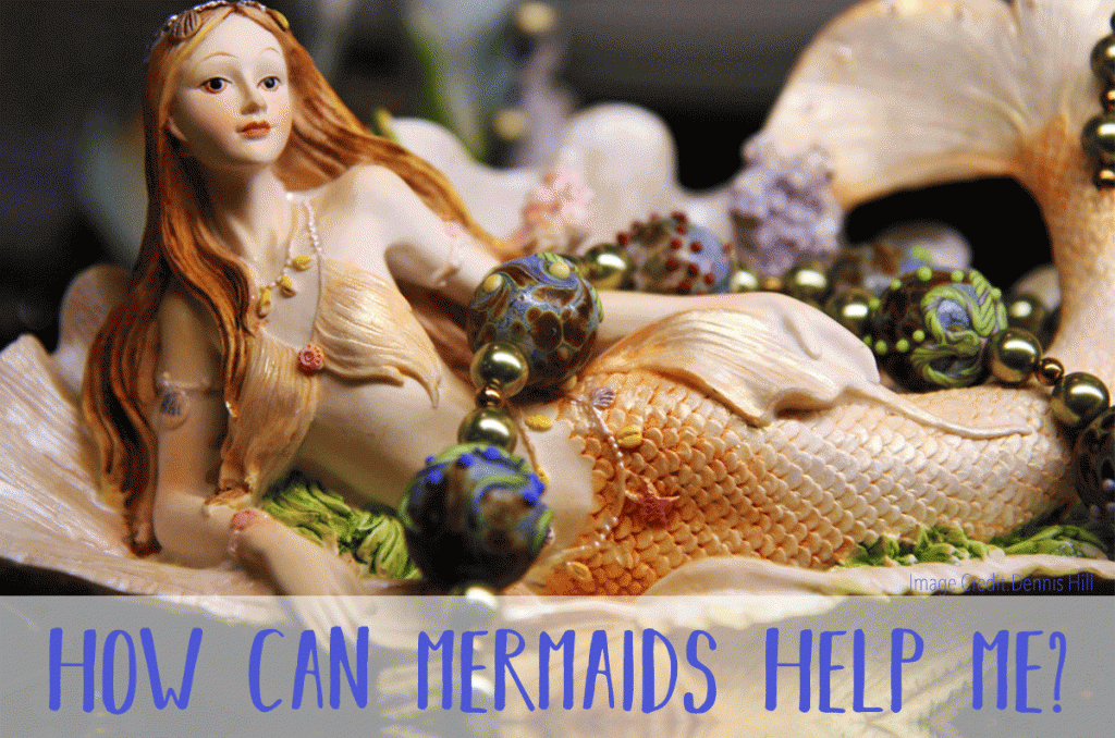 how-can-mermaids-help-me